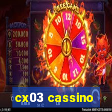 cx03 cassino